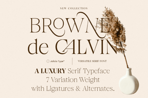 Browne De Calvin: A Typeface That Elevates Brand Identity