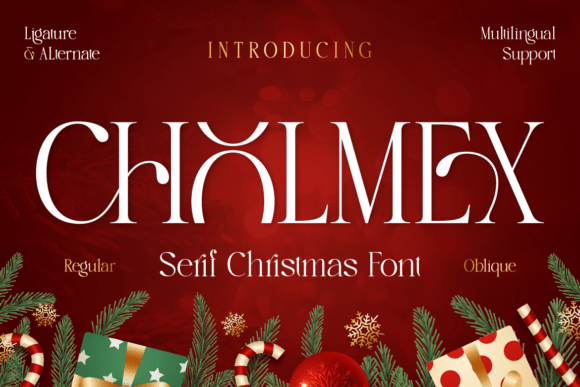 Cholmex: A Serif Font That Elevates Holiday Marketing