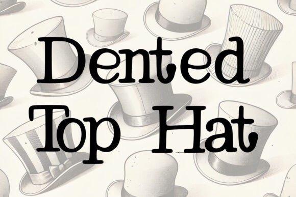 Dented Top Hat: A Typeface That Elevates Your Brand with Charm