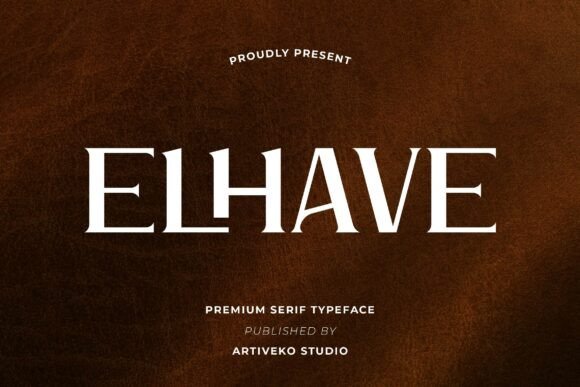 Elhave: A Luxury Serif Typeface for Editorial Design
