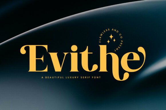 Evithe: A Display Serif Typeface for Sophisticated Branding Projects
