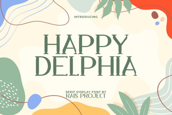 Happy Delphia Font: A Playful Serif for Business Branding