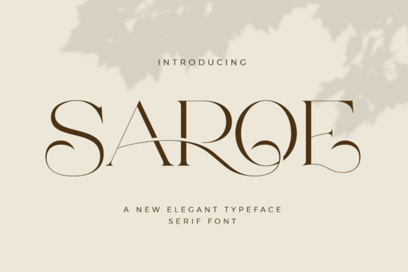 Saroe Font: A Stylish Serif for Stronger Campaigns
